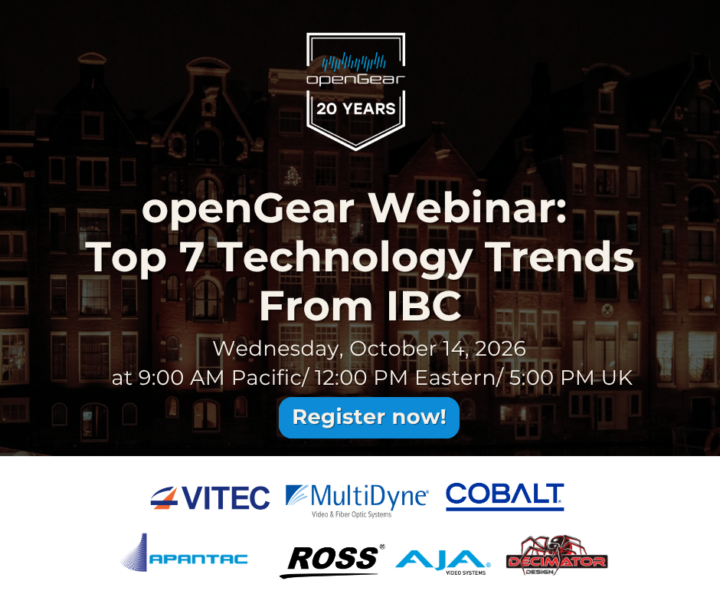 openGear Webinar: Top 7 Technology Trends From IBC